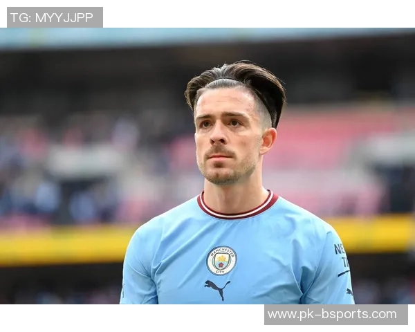 英格兰球星格拉利什领衔曼城新阵容助力冠军梦想再起航 英格兰球星格拉利什领衔曼城新阵容助力冠军梦想再起航